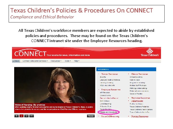 Texas Children’s Policies & Procedures On CONNECT Compliance and Ethical Behavior All Texas Children’s