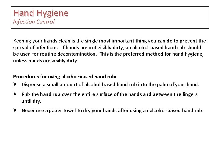 Hand Hygiene Infection Control Keeping your hands clean is the single most important thing