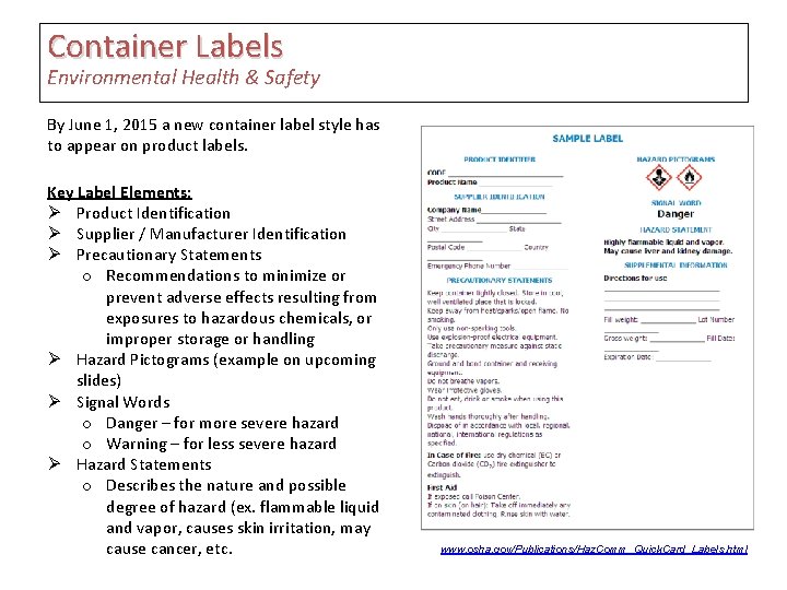 Container Labels Environmental Health & Safety By June 1, 2015 a new container label