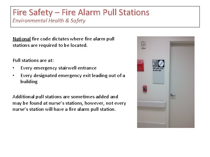 Fire Safety – Fire Alarm Pull Stations Environmental Health & Safety National fire code