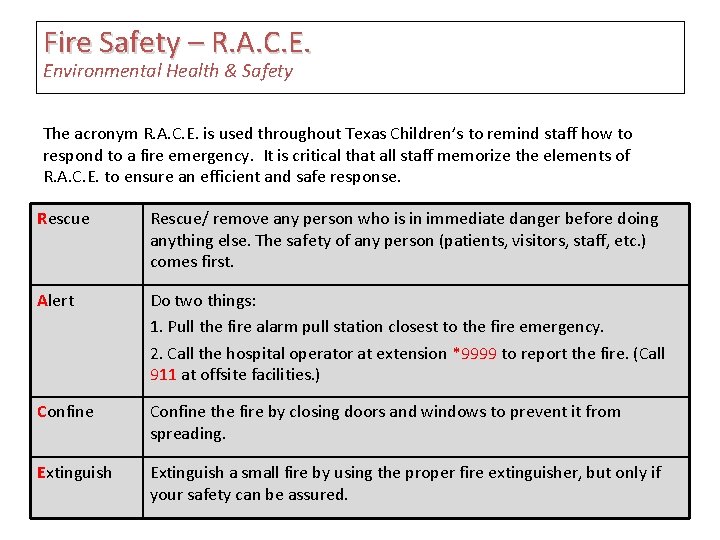 Fire Safety – R. A. C. E. Environmental Health & Safety The acronym R.