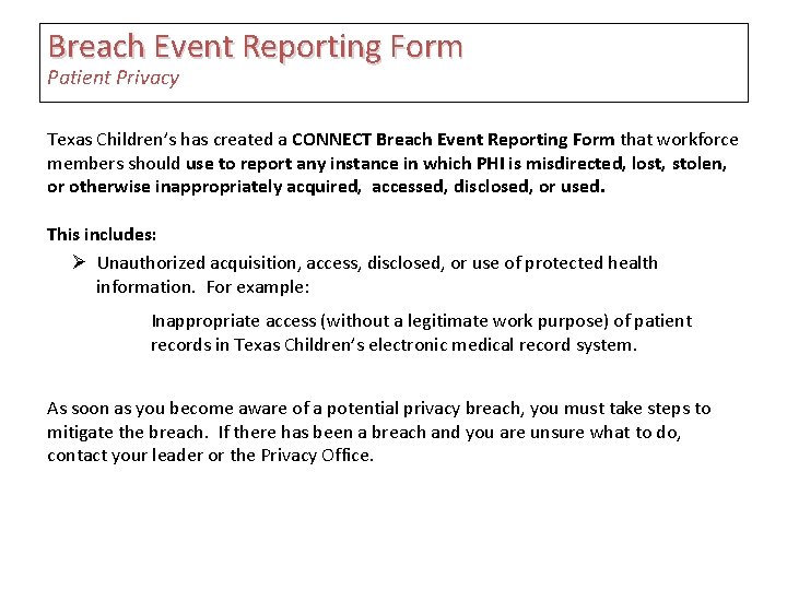 Breach Event Reporting Form Patient Privacy Texas Children’s has created a CONNECT Breach Event