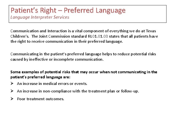 Patient’s Right – Preferred Language Interpreter Services Communication and Interaction is a vital component