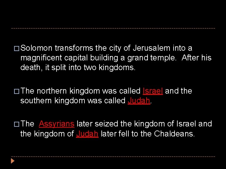 � Solomon transforms the city of Jerusalem into a magnificent capital building a grand � Solomon transforms the city of Jerusalem into a magnificent capital building a grand