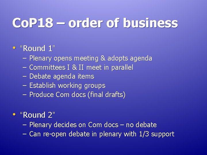 Co. P 18 – order of business • “Round 1” – – – Plenary Co. P 18 – order of business • “Round 1” – – – Plenary