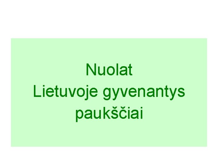 Nuolat Lietuvoje gyvenantys paukščiai 