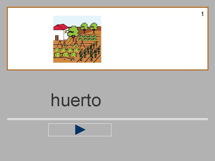 1 huerto 