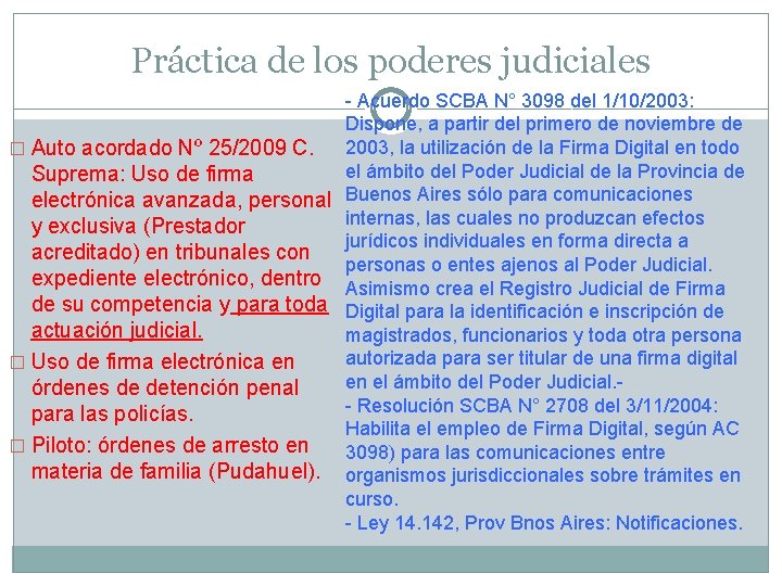 Práctica de los poderes judiciales - Acuerdo SCBA N° 3098 del 1/10/2003: Dispone, a