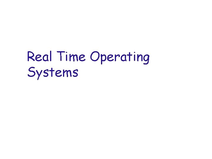 Real Time Operating Systems 