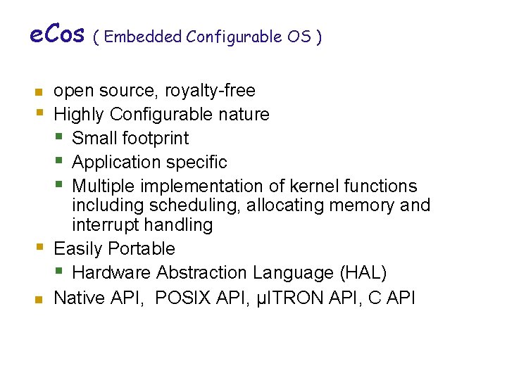 e. Cos n § § n ( Embedded Configurable OS ) open source, royalty-free