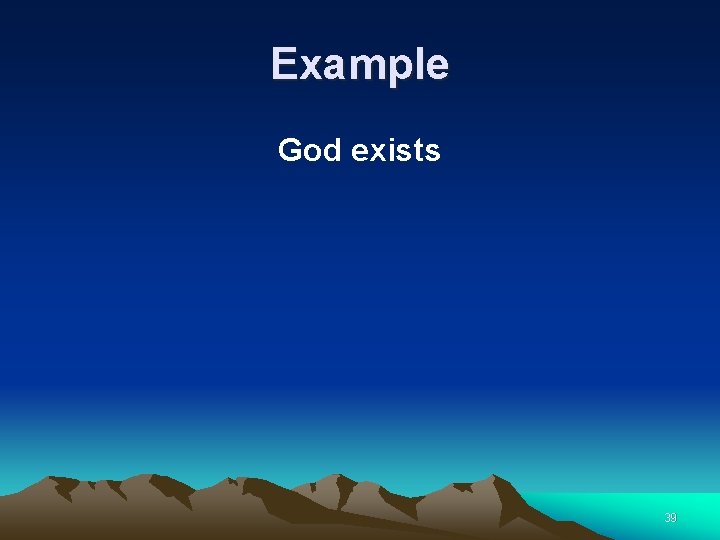 Example God exists 39 