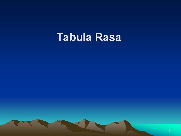 Tabula Rasa 8 