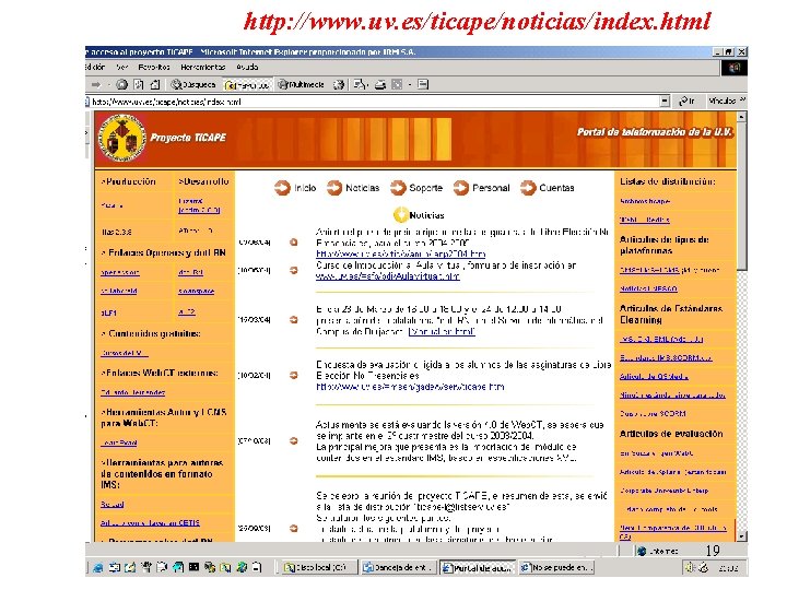 http: //www. uv. es/ticape/noticias/index. html 19 http: //www. uv. es/ticape/noticias/index. html 19