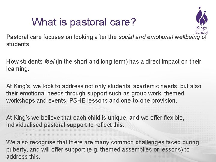 What is pastoral care? Pastoral care focuses on looking after the social and emotional