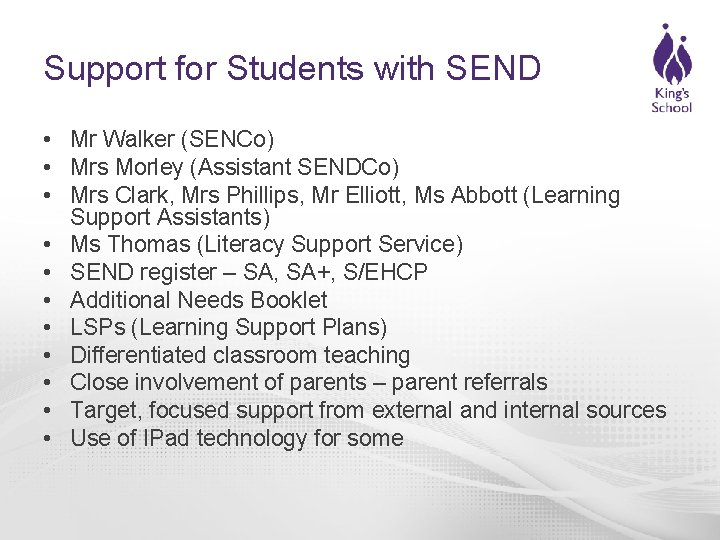 Support for Students with SEND • Mr Walker (SENCo) • Mrs Morley (Assistant SENDCo)