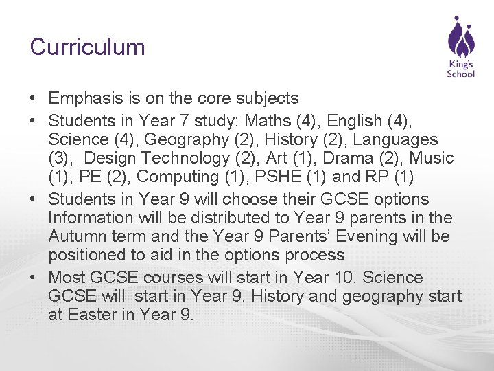 Curriculum • Emphasis is on the core subjects • Students in Year 7 study: