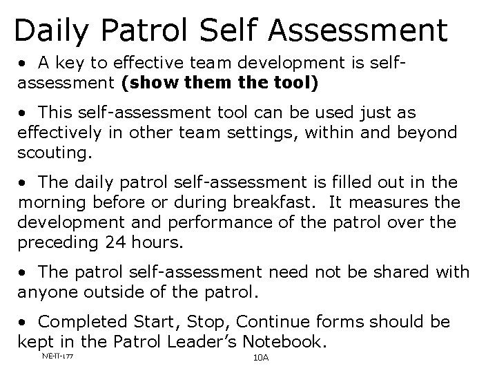 Daily Patrol Self Assessment • A key to effective team development is selfassessment (show