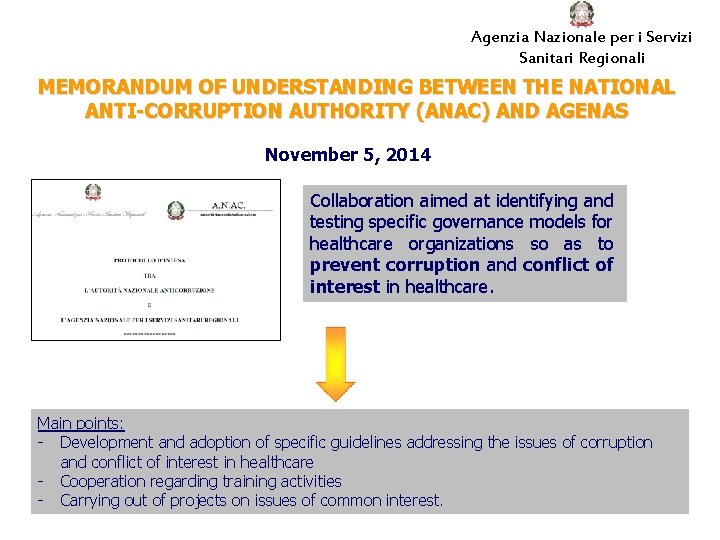 Agenzia Nazionale per i Servizi Sanitari Regionali MEMORANDUM OF UNDERSTANDING BETWEEN THE NATIONAL ANTI-CORRUPTION