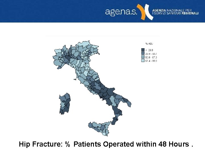 Hip Fracture: % Patients Operated within 48 Hours. 