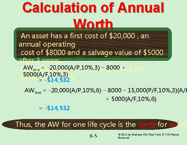 Calculation of Annual Worth An asset has a first cost of $20, 000 , Calculation of Annual Worth An asset has a first cost of $20, 000 ,