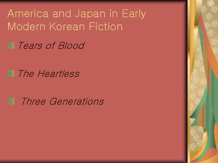 America and Japan in Early Modern Korean Fiction Tears of Blood The Heartless Three