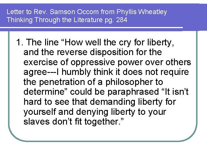 Letter to Rev. Samson Occom from Phyllis Wheatley Thinking Through the Literature pg. 284