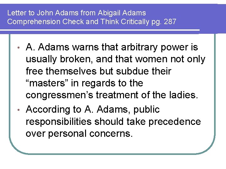 Letter to John Adams from Abigail Adams Comprehension Check and Think Critically pg. 287