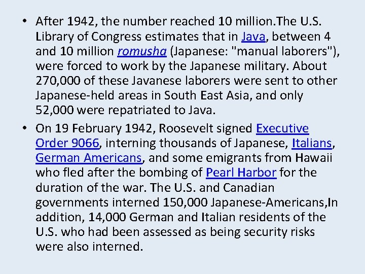  • After 1942, the number reached 10 million. The U. S. Library of