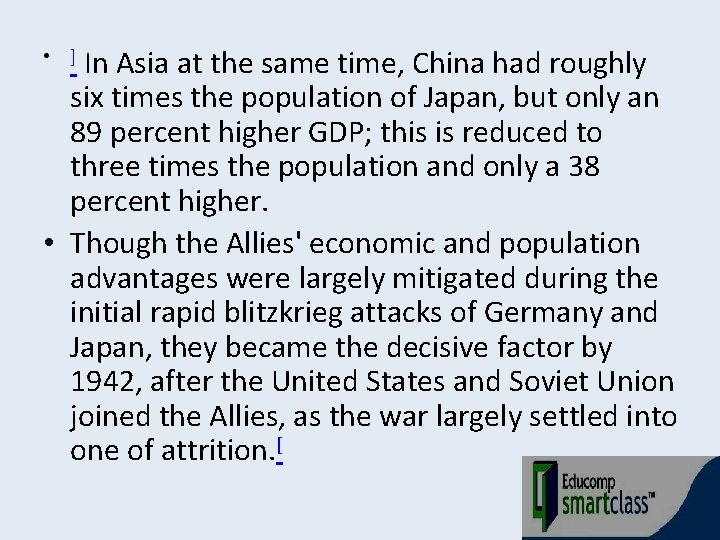  • ] In Asia at the same time, China had roughly six times