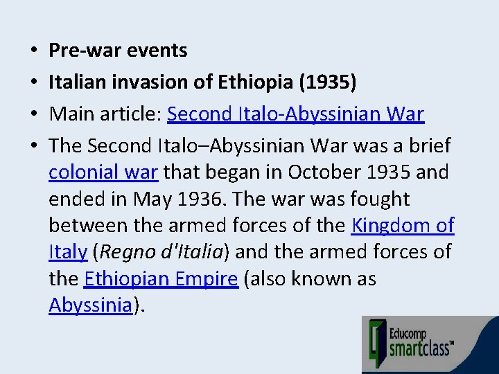 • • Pre-war events Italian invasion of Ethiopia (1935) Main article: Second Italo-Abyssinian