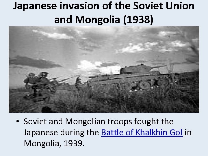 Japanese invasion of the Soviet Union and Mongolia (1938) • Soviet and Mongolian troops