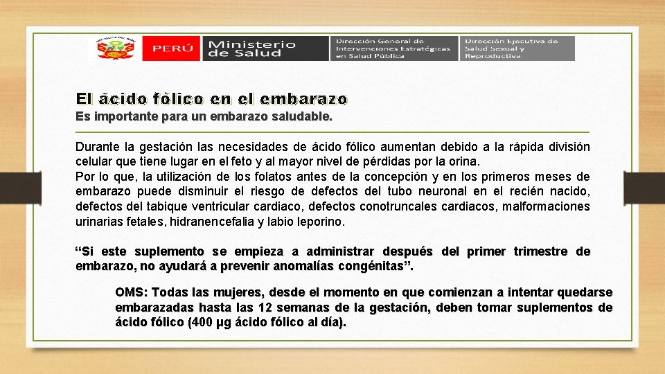 El ácido fólico en el embarazo Es importante para un embarazo saludable. Durante la El ácido fólico en el embarazo Es importante para un embarazo saludable. Durante la