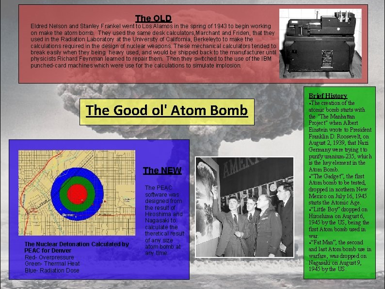 The OLD Eldred Nelson and Stanley Frankel went to Los Alamos in the spring