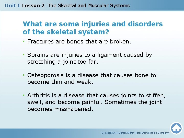 Unit 1 Lesson 2 The Skeletal and Muscular Systems What are some injuries and