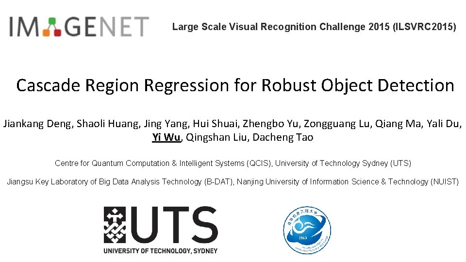 Large Scale Visual Recognition Challenge 2015 (ILSVRC 2015) Cascade Region Regression for Robust Object