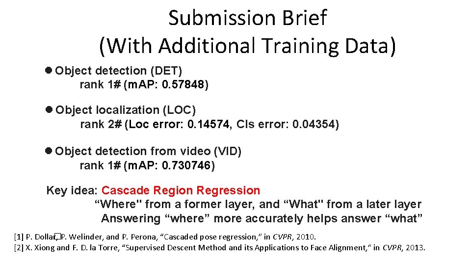 Submission Brief (With Additional Training Data) l Object detection (DET) rank 1# (m. AP: