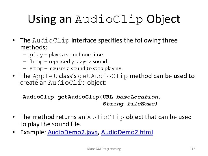 Using an Audio. Clip Object • The Audio. Clip interface specifies the following three