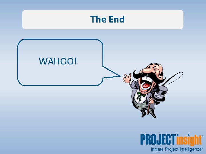 The End WAHOO! 