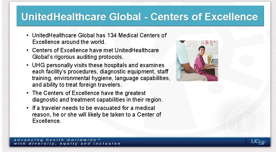 United. Healthcare Global - Centers of Excellence • United. Healthcare Global has 134 Medical