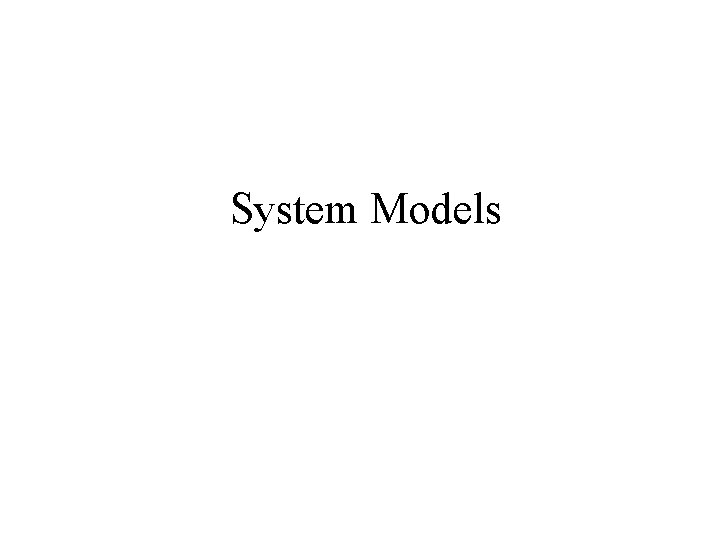 System Models 