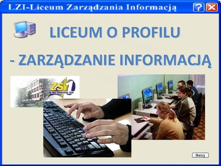 LICEUM O PROFILU - ZARZĄDZANIE INFORMACJĄ 