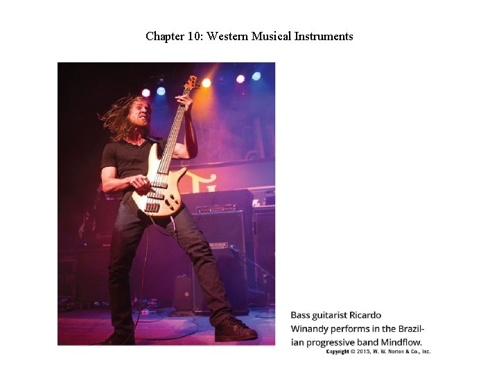 Chapter 10: Western Musical Instruments Chapter 10: Western Musical Instruments