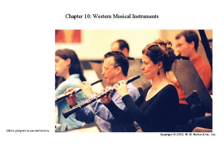 Chapter 10: Western Musical Instruments Chapter 10: Western Musical Instruments