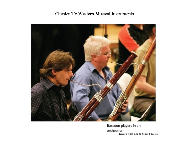 Chapter 10: Western Musical Instruments Chapter 10: Western Musical Instruments