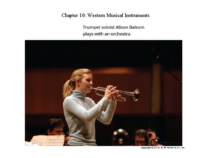 Chapter 10: Western Musical Instruments Chapter 10: Western Musical Instruments