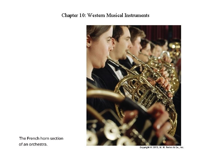 Chapter 10: Western Musical Instruments Chapter 10: Western Musical Instruments