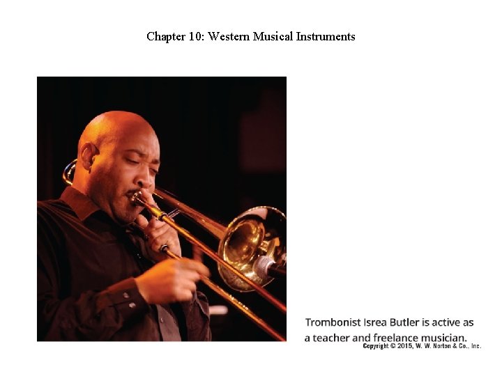 Chapter 10: Western Musical Instruments Chapter 10: Western Musical Instruments