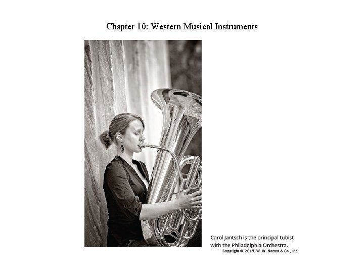 Chapter 10: Western Musical Instruments Chapter 10: Western Musical Instruments