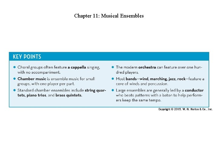 Chapter 11: Musical Ensembles Chapter 11: Musical Ensembles