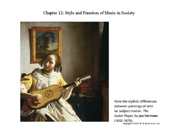 Chapter 12: Style and Function of Music in Society Chapter 12: Style and Function of Music in Society